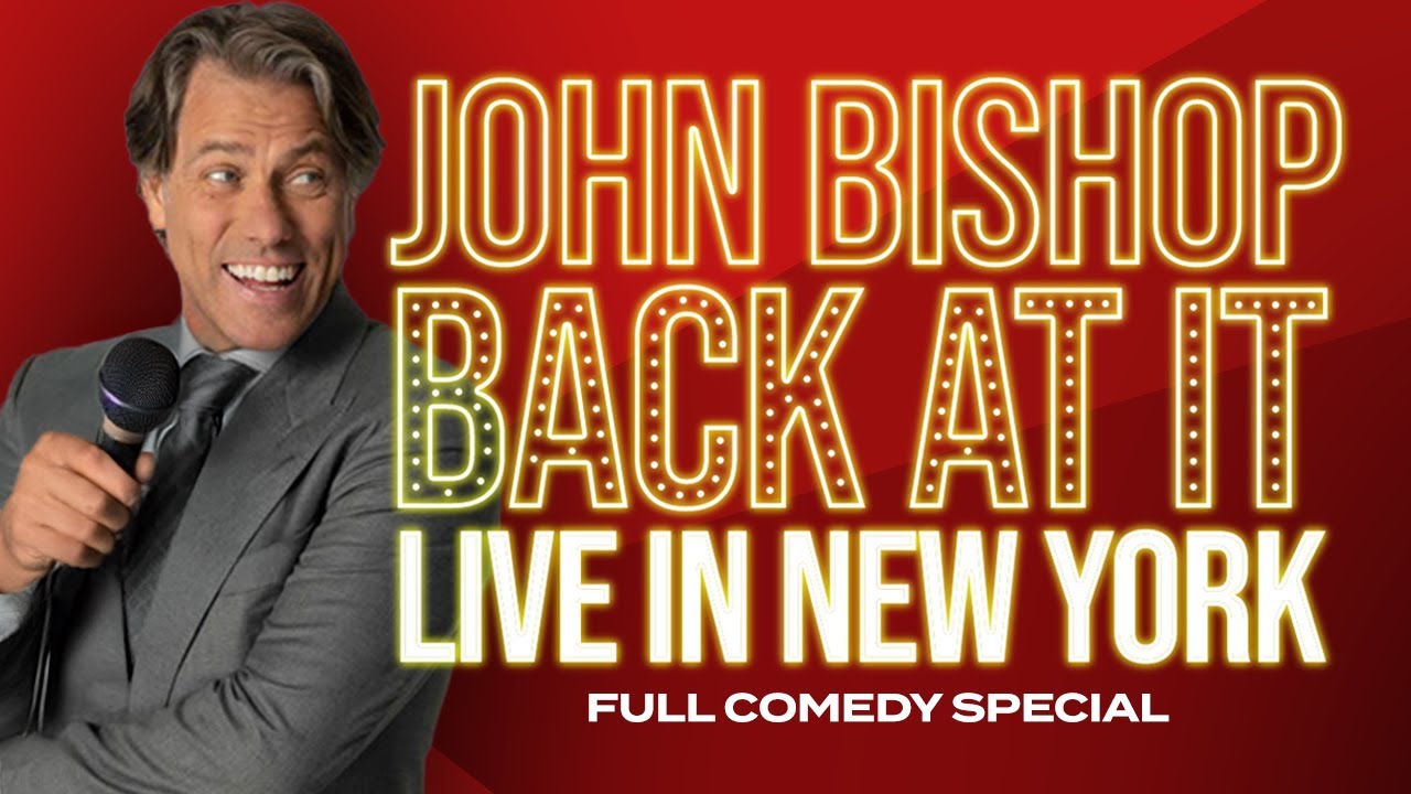 John Bishop Back At It comedy special New York