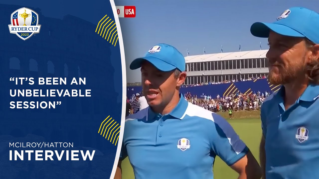 Tommy Fleetwood and Rory McIlroy 2023 Ryder Cup interview